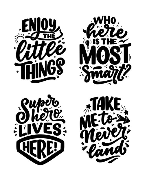 Vector set with hand drawn lettering quotes in modern calligraphy style for kids room. slogans for t shirt prints and interior posters. vector illustration