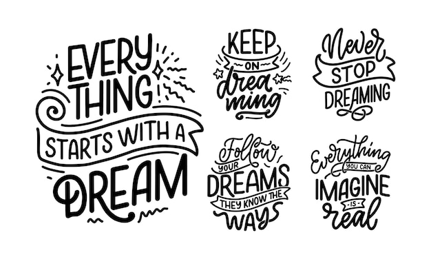 Set with inspirational quotes about dream.