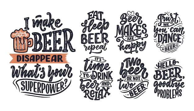 Vector set with lettering quotes about beer in vintage style. calligraphic posters for t shirt print. hand drawn slogans