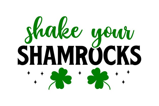 Shake your shamrocks