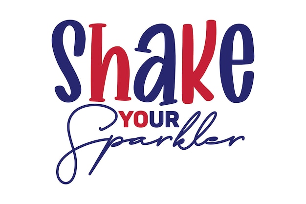 Shake Your Sparkler svg
