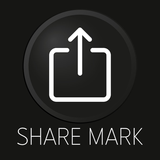 Share mark minimal vector line icon on 3D button isolated on black background Premium Vector