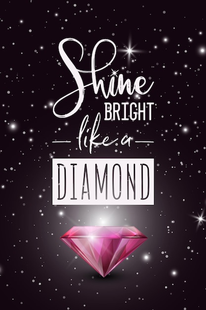 Shine Bright Lika a Diamond Vector Типографская цитата на черном с реалистичным розовым светящимся сияющим бриллиантом Gemstone Diamond Sparkle Jewerly Concept Мотивационный вдохновляющий плакат