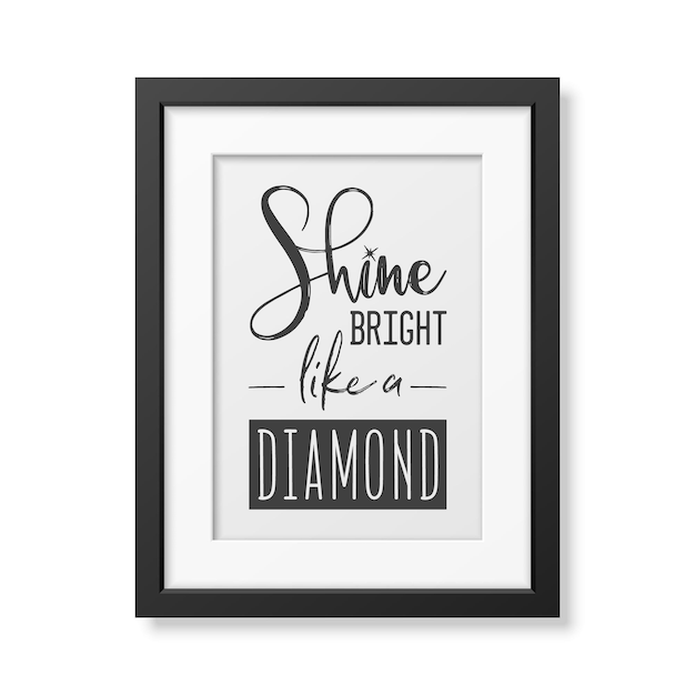 Shine Bright Like a Diamond Vector typografisch citaat met eenvoudig modern zwart frame geïsoleerd edelsteen Diamond Sparkle Jewerly Concept motiverende inspirerende poster typografie belettering