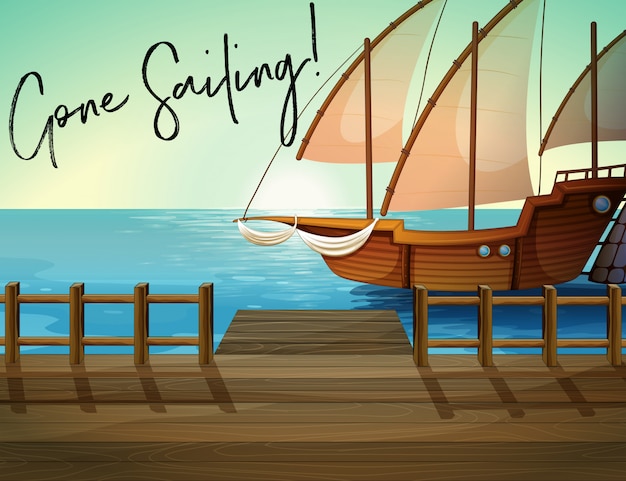 Ship at pier with phrase gone sailing