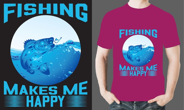 Vector a shirt that says fishing makes me happy