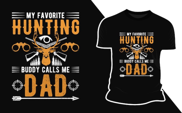 Vector a shirt that says my favorite hunting.