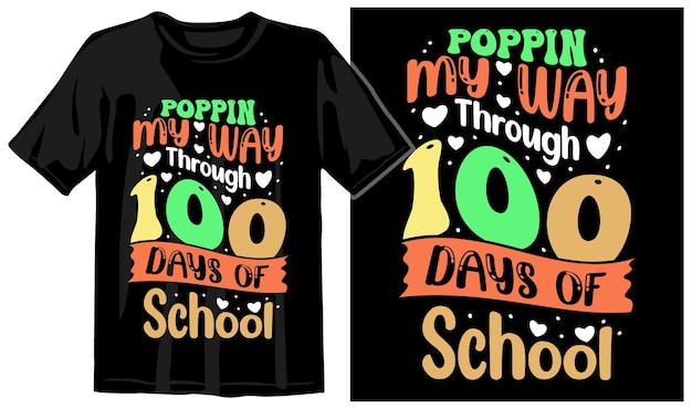 A shirt that says poppin my way through 100 days of school.