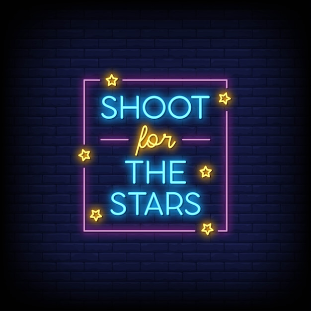 Shoot for the stars for poster in neon style. modern quote inspiration in neon style.