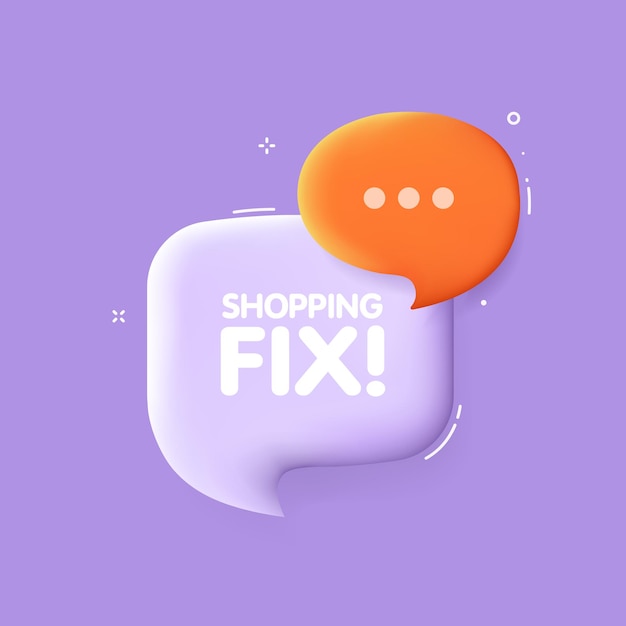 Shopping fix bubble pop art style purple shopping fix message bubble 3d illustration shopping fix vector illustration