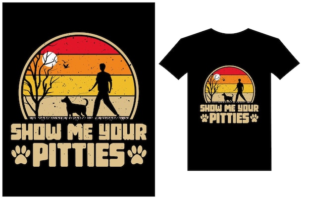 Mostrami il tuo pitties best t-shirt design