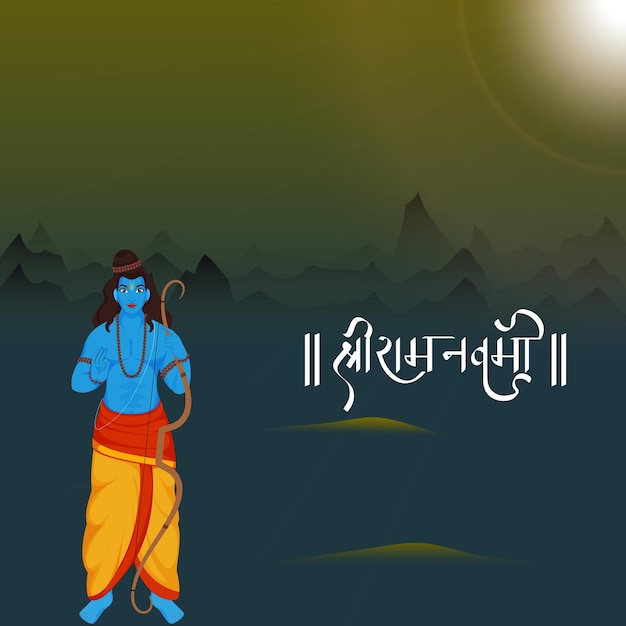 Shri ram navami birthday of lord rama celebration greeting card with avatar of hindu mythology lord rama standing on teal blue and olive gradient mountain background