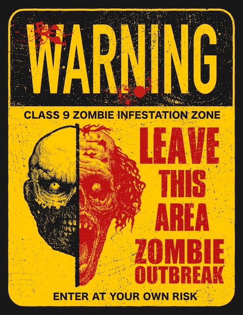 Cartello con zombie, parole zombie outbreak leave this area.