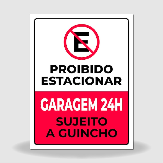 sign prohibited parking garage 24 hours subject to towing in Portuguese