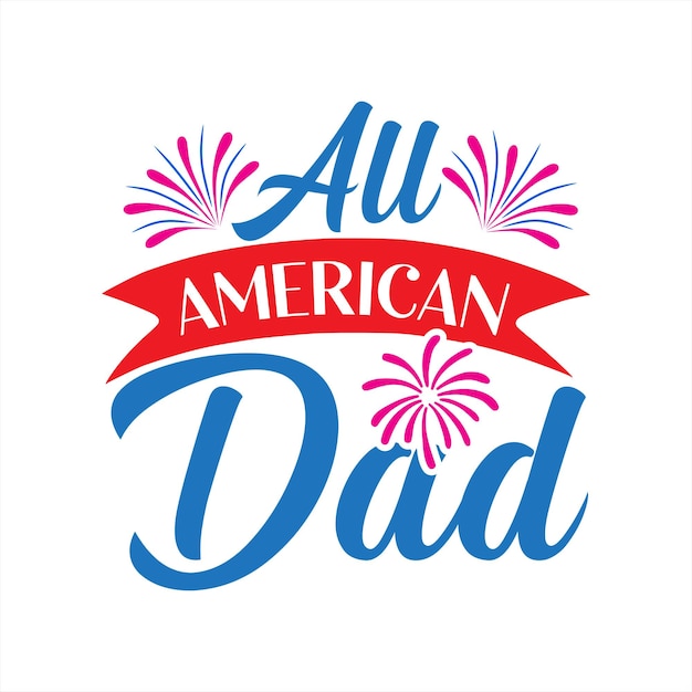 A sign that says all american dad with a ribbon that says " all american dad ".