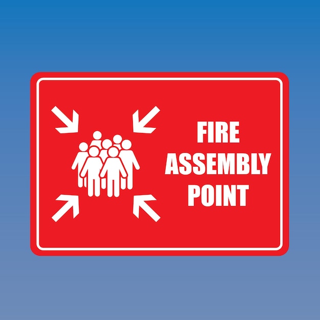 A sign that says fire assembly point on it