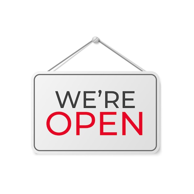 Sign we are open welcome back signboard realistic illustration