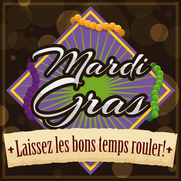 Un cartello con collane colorate per festeggiare il mardi gras e un rotolo con un saluto scritto in francese.