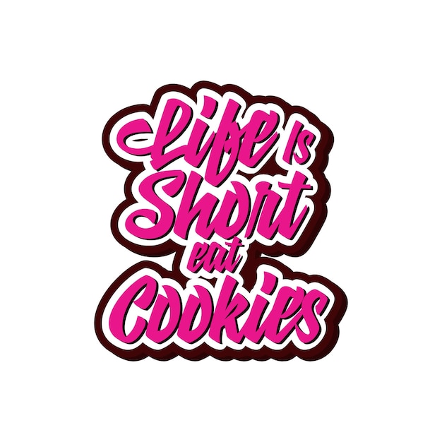 Simple Decorative Typography Funny Quote with Cookie Theme