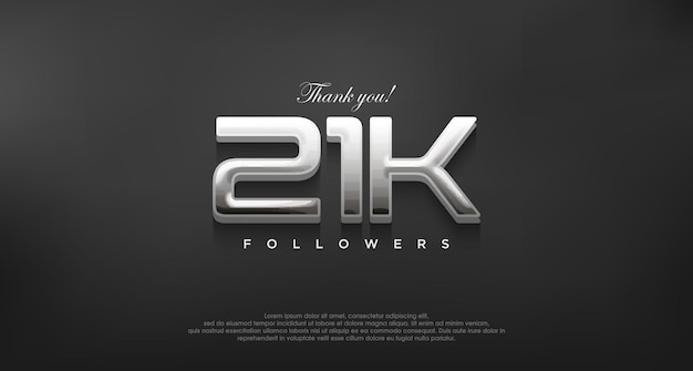 Simple and elegant thank you 21k followers with a modern shiny silver color