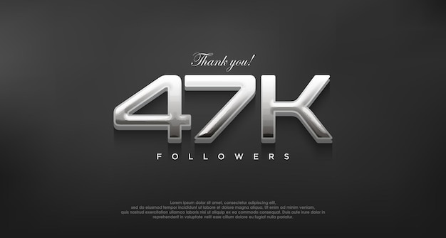 Simple and elegant thank you 47k followers with a modern shiny silver color