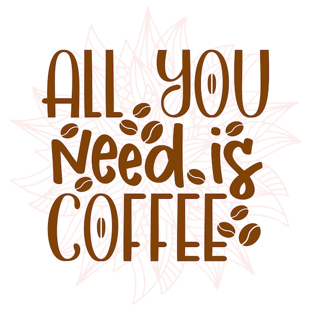 simple lettering quotes abaout coffee