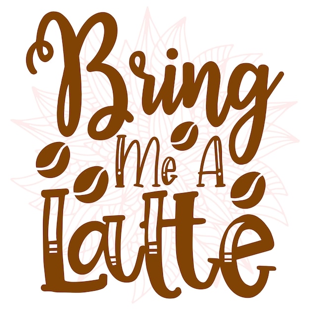 simple lettering quotes abaout coffee