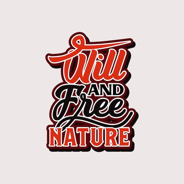 Simple Script Text Art Will and Free Nature