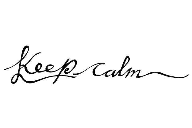 Premium Vector  Simple vector hand draw sketch script lettering, keep it  calm, isolated on white