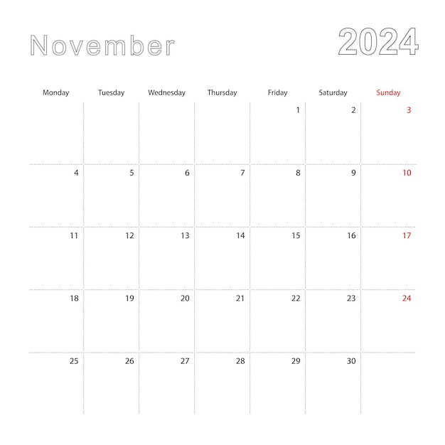 Simple wall calendar for November 2024 with dotted lines The calendar is in English week start from Monday