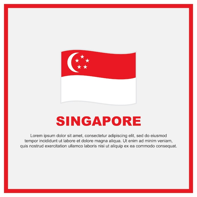 Singapore Flag Background Design Template Singapore Independence Day Banner Social Media Post Singapore Banner