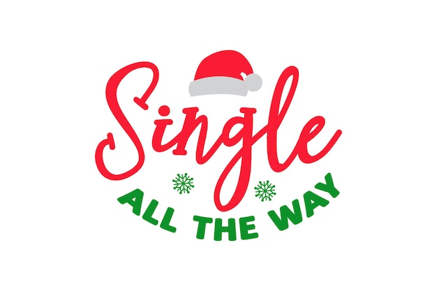 Single All the Way Vector File