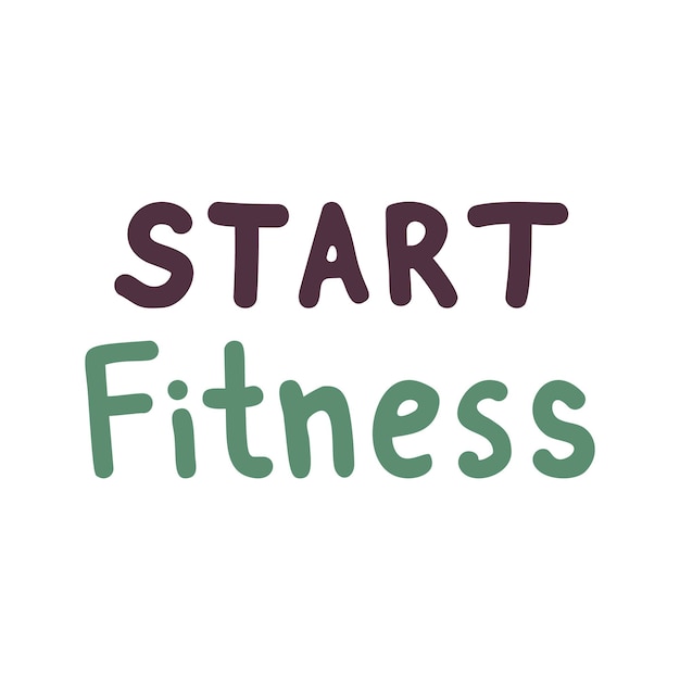 Lettering motivante sportivo singolo clipart. inizia la forma fisica. illustrazione disegnata a mano di vettore sveglio. stile di vita sportivo. isolato su sfondo bianco.