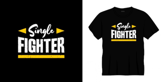 single fighter typography t-shirt design.