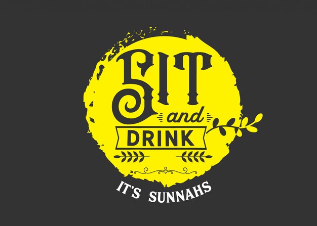 Sit and drink it's sunnahs