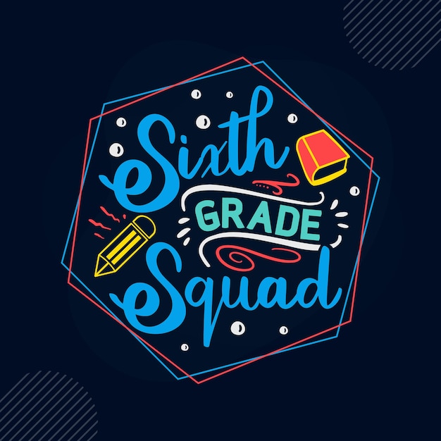 Sixth grade squad lettering Premium Vector Design