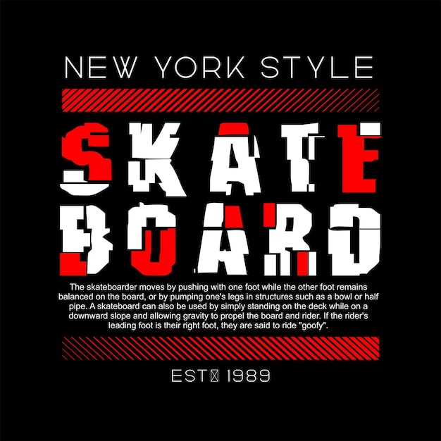 Skate board ontwerp typografie vector ontwerp tekst illustratie teken t-shirt afbeeldingen afdrukken