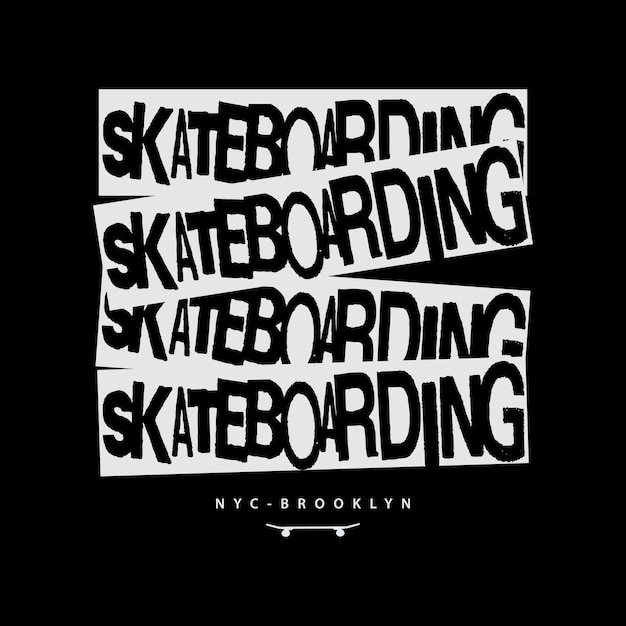 Skateboard illustration typography perfect for t shirt design