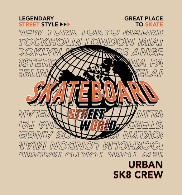 Skateboard street world legendary street style