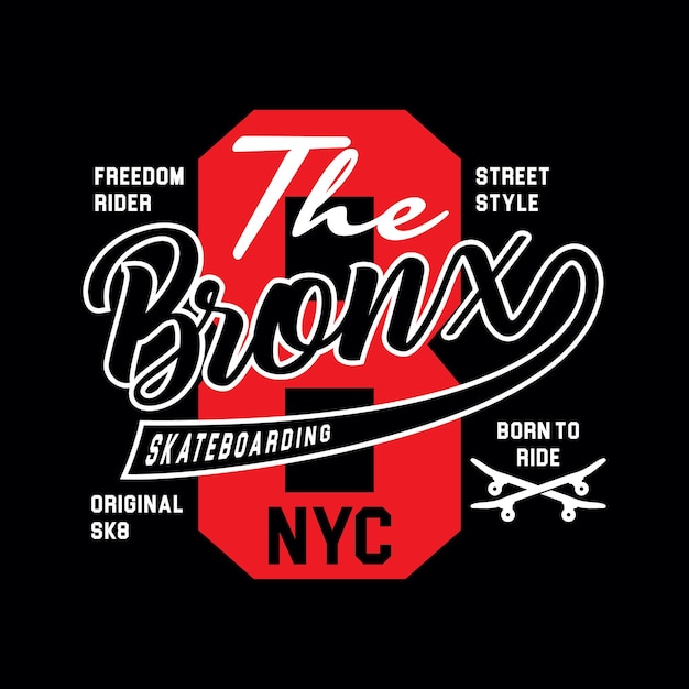 Illustrazione vettoriale di tipografia di skateboarding nyc per stampa t shirt vettore premium