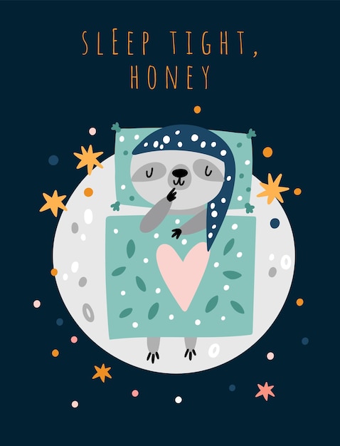 Sleeping baby animal card Sloth slumbering in space Cute creature lying on moon under blanket Night relaxation Sweet dream Napping mammal in pajama nightcap Vector poster with text