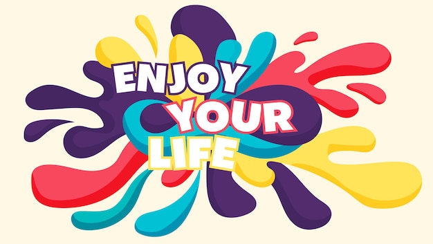 ベクトル 抽象的なカラフルな手描きの流動的な背景のスローガン「enjoyyourlife」。壁紙、バナー、ポスターなどに使用できます。