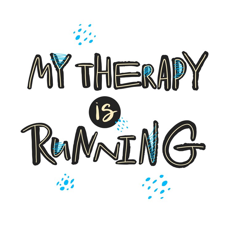 Vector slogan of my therapy is running drawn art sign motivational text for shirt design print poster