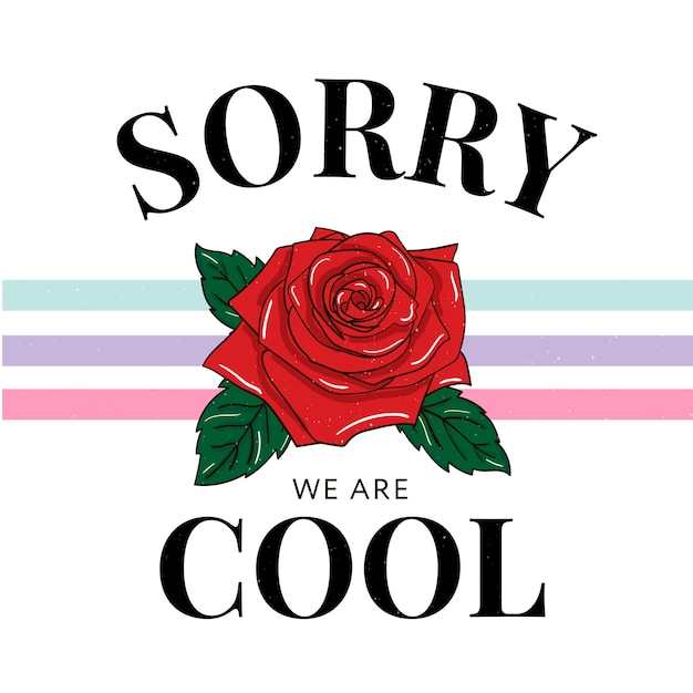 Vector slogan sorry cool lettering