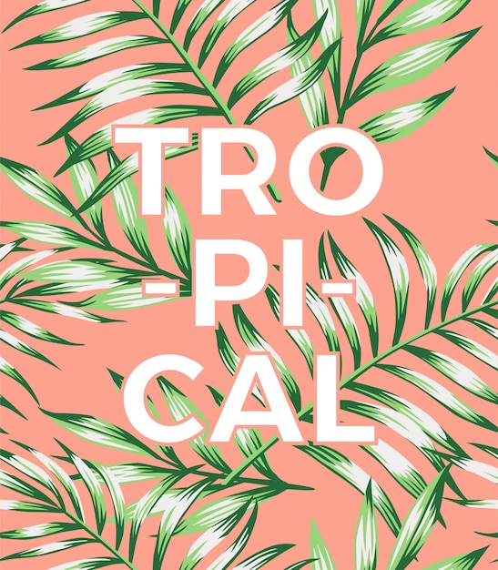 Vector slogan tropical lettering with leaves