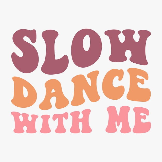 'Slow Dance With Me' 레트로 티셔츠