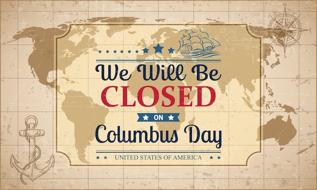 Vector sluit teken usa vintage design achtergrond met een bericht we zullen gesloten zijn op columbus day