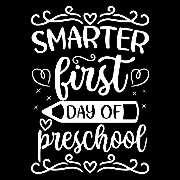 Smarter first day of preschool t-shirt design