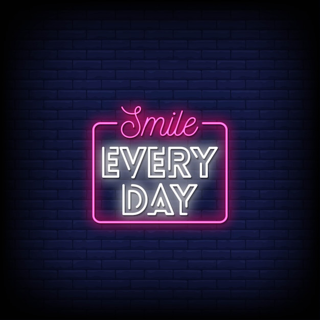 Smile Every Day Neon Signs Style Text  