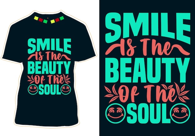 Vector smile is the beauty of the soul world smile day t-shirt design